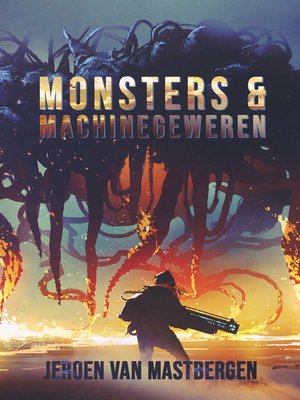 cover image of Monsters & Machinegeweren